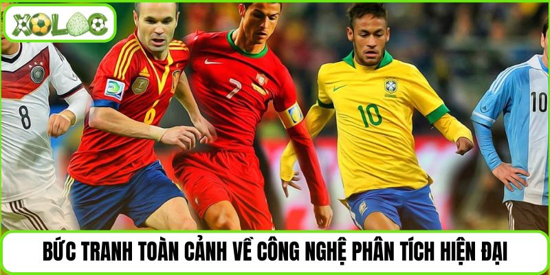 Bức tranh toàn cảnh về công nghệ phân tích hiện đại