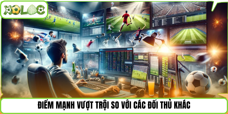 Giá trị nổi bật khi đặt cạnh các đối thủ