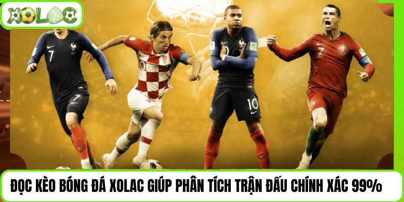 Đọc Kèo Bóng Đá Xolac Giúp Phân Tích Trận Đấu Chính Xác 99%