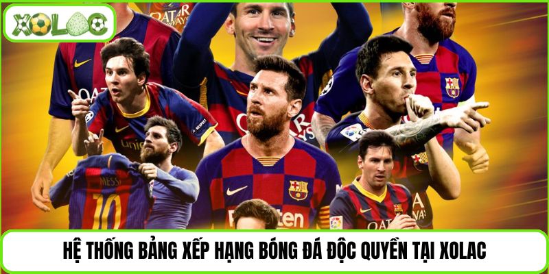 Hệ thống bảng xếp hạng bóng đá độc quyền tại Xolac