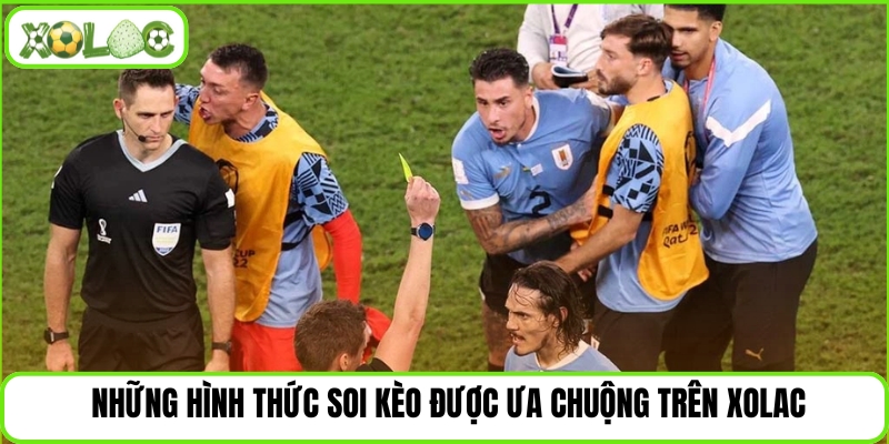 Những hình thức soi kèo được ưa chuộng trên Xolac